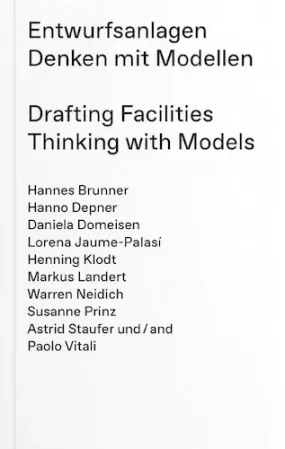 Drafting Facilities: Thinking with Models